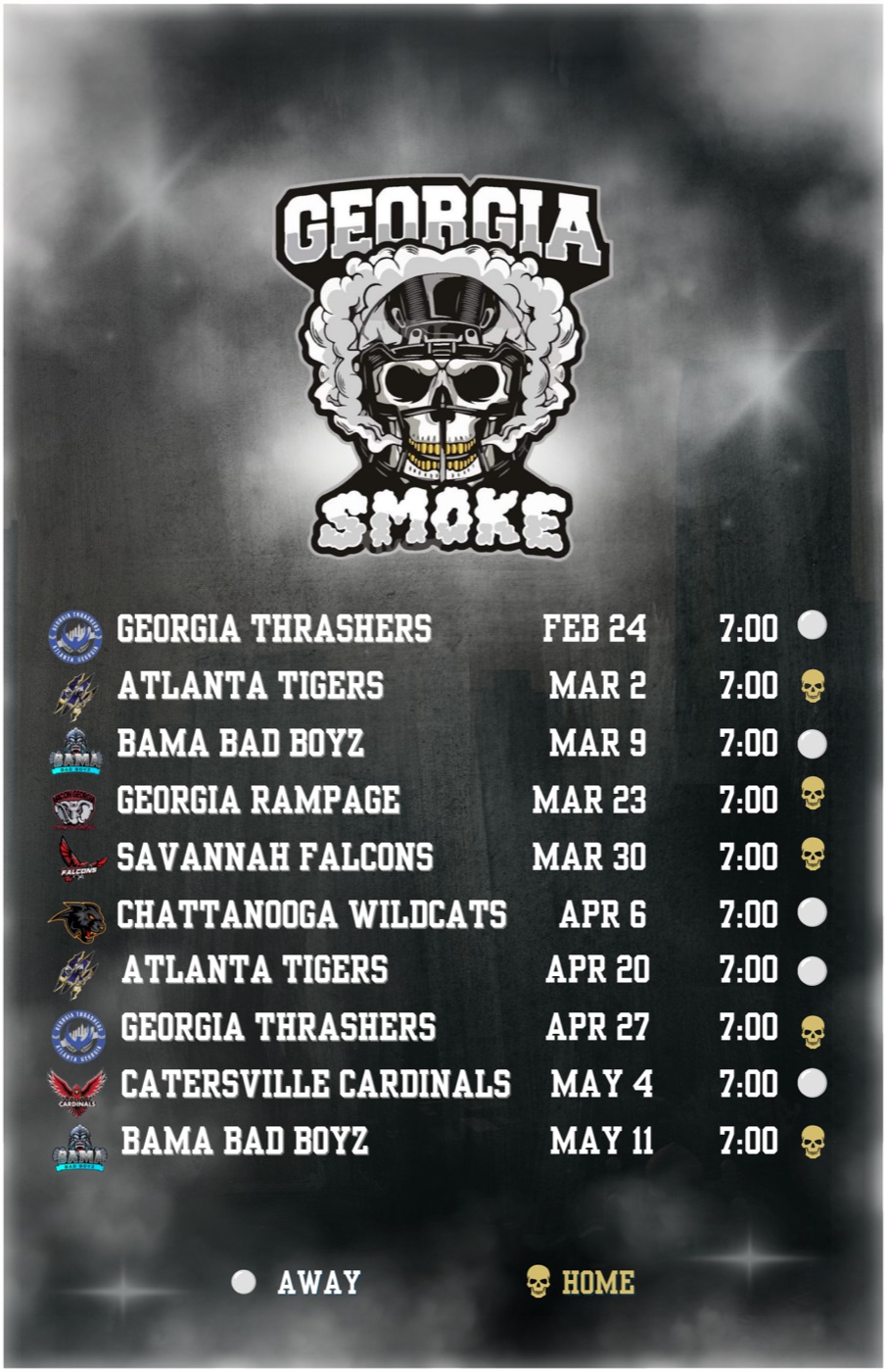 Georgia Smoke season schedule graphic: the club's smoking-skull-in-a-helmet crest sits at the top of a charcoal smoke field, above ten rows of matchups. Each row carries the opponent's crest, the opponent name in heavy outlined white capitals, the date and a 7:00 kickoff, with a gold skull marking home games and a white dot marking away games. A key reading AWAY and HOME sits at the foot.